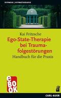 Fritzsche |  Ego-State-Therapie bei Traumafolgestörungen | eBook | Sack Fachmedien