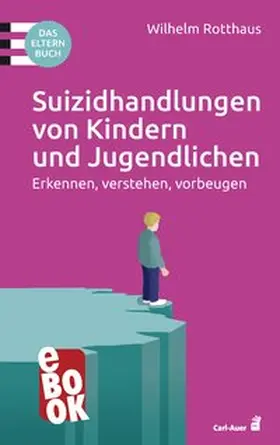 Rotthaus |  Suizidhandlungen von Kindern und Jugendlichen | eBook | Sack Fachmedien