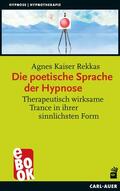 Rekkas |  Die poetische Sprache der Hypnose | eBook | Sack Fachmedien