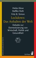 Kleve / Roth / Simon |  Lockdown: Das Anhalten der Welt | eBook | Sack Fachmedien