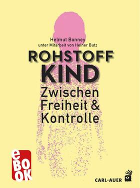 Bonney | Rohstoff Kind | E-Book | sack.de