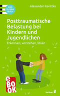 Korittko |  Posttraumatische Belastung bei Kindern und Jugendlichen | eBook | Sack Fachmedien