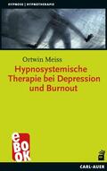 Meiss |  Hypnosystemische Therapie bei Depression und Burnout | eBook | Sack Fachmedien