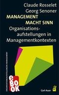 Rosselet / Senoner |  Management Macht Sinn | eBook | Sack Fachmedien