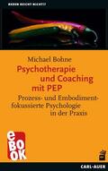 Bohne |  Psychotherapie und Coaching mit PEP | eBook | Sack Fachmedien