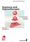 Kaiser Rekkas |  Hypnose und Hypnotherapie – Modul 1: Grundkurs | eBook | Sack Fachmedien