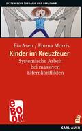 Asen / Morris |  Kinder im Kreuzfeuer | eBook | Sack Fachmedien