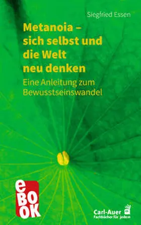Essen |  Metanoia – sich selbst und die Welt neu denken | eBook | Sack Fachmedien