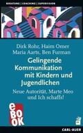 Rohr / Omer / Aarts |  Gelingende Kommunikation mit Kindern und Jugendlichen | eBook | Sack Fachmedien