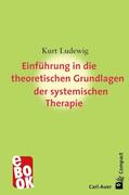 Ludewig |  Einführung in die theoretischen Grundlagen der systemischen Therapie | eBook | Sack Fachmedien