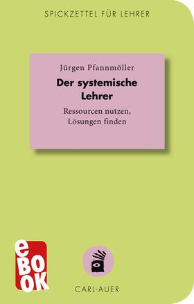 Pfannmöller | Der systemische Lehrer | E-Book | sack.de