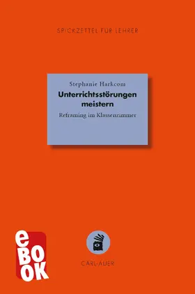 Harkcom |  Unterrichtsstörungen meistern | eBook | Sack Fachmedien