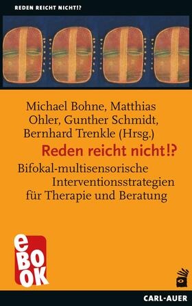 Bohne / Ohler / Schmidt |  Reden reicht nicht!? | eBook | Sack Fachmedien