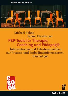 Bohne / Ebersberger |  PEP-Tools für Therapie, Coaching und Pädagogik | eBook | Sack Fachmedien
