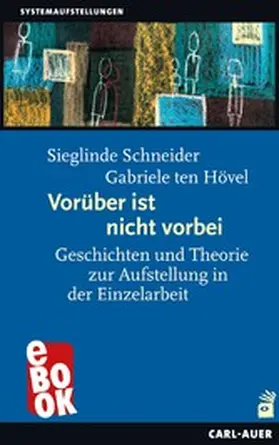 Schneider / Hövel |  Vorüber ist nicht vorbei | eBook | Sack Fachmedien