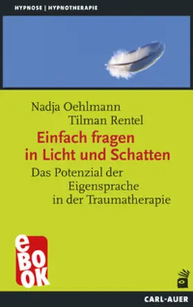 Oehlmann / Rentel |  Einfach fragen in Licht und Schatten | eBook | Sack Fachmedien