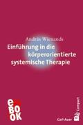 Wienands |  Einführung in die körperorientierte systemische Therapie | eBook | Sack Fachmedien