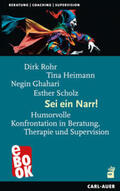 Rohr / Heimann / Ghahari |  Sei ein Narr! | eBook | Sack Fachmedien