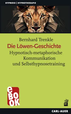 Trenkle |  Die Löwen-Geschichte | eBook | Sack Fachmedien