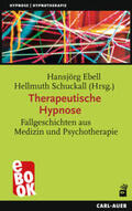 Ebell / Schuckall |  Therapeutische Hypnose | eBook | Sack Fachmedien