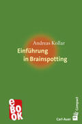 Kollar |  Einführung in Brainspotting | eBook | Sack Fachmedien