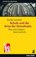 Landreh |  Schule und die Krise der Demokratie | eBook | Sack Fachmedien