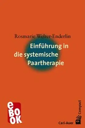 Welter-Enderlin |  Einführung in die systemische Paartherapie | eBook | Sack Fachmedien