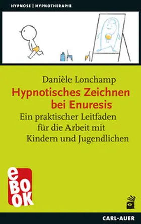 Lonchamp |  Hypnotisches Zeichnen bei Enuresis | eBook | Sack Fachmedien