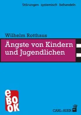 Rotthaus | Ängste von Kindern und Jugendlichen | E-Book | www.sack.de