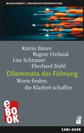Baum / Heiland / Schnauer |  Dilemmata der Führung | eBook | Sack Fachmedien