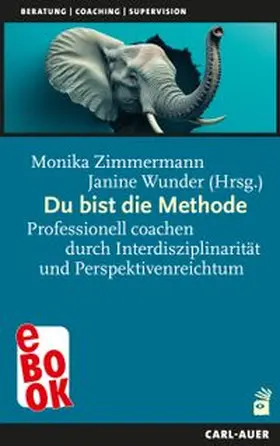 Zimmermann / Wunder |  Du bist die Methode | eBook | Sack Fachmedien