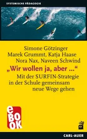 Götzinger / Grummt / Haase |  "Wir wollen ja, aber ..." | eBook | Sack Fachmedien