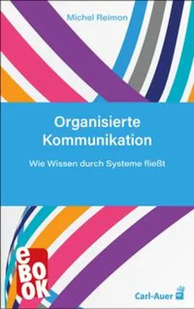 Reimon |  Organisierte Kommunikation | eBook | Sack Fachmedien