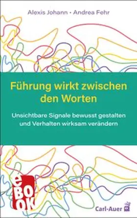 Johann / Fehr |  Führung wirkt zwischen den Worten | eBook | Sack Fachmedien