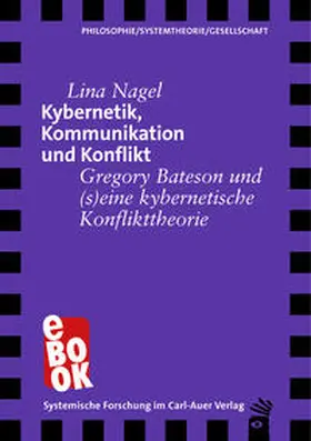 Nagel |  Kybernetik, Kommunikation und Konflikt | eBook | Sack Fachmedien