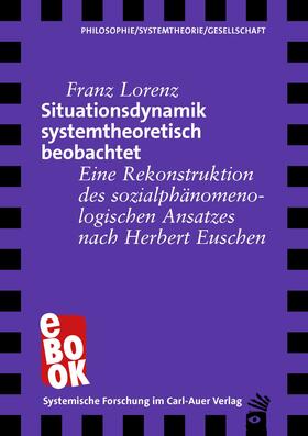 Lorenz | Situationsdynamik systemtheoretisch beobachtet | E-Book | sack.de