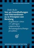 Rohr |  Von 40 Grundhaltungen und Interventionen zu 10 Prinzipien von Beratung | Buch |  Sack Fachmedien