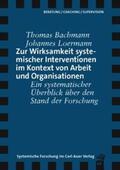 Bachmann / Loermann |  Zur Wirksamkeit systemischer Interventionen im Kontext von Arbeit und Organisationen | Buch |  Sack Fachmedien