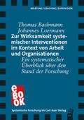 Bachmann / Loermann |  Zur Wirksamkeit systemischer Interventionen im Kontext von Arbeit und Organisationen | eBook | Sack Fachmedien