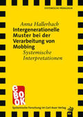 Hallerbach |  Intergenerationelle Muster bei der Verarbeitung von Mobbing | eBook | Sack Fachmedien