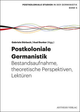Dürbeck / Dunker | Postkoloniale Germanistik | Buch | 978-3-8498-1016-0 | sack.de