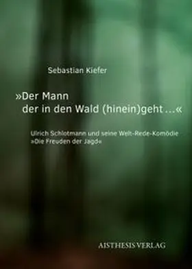 Kiefer |  'Der Mann der in den Wald (hinein)geht…' | Buch |  Sack Fachmedien