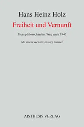 Holz |  Freiheit und Vernunft | Buch |  Sack Fachmedien
