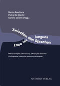 Zanetti / De Marchi / Baschera |  Zwischen den Sprachen / Entre les langues | Buch |  Sack Fachmedien