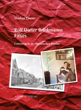 Fauser |  Rolf Dieter Brinkmanns Fifties | Buch |  Sack Fachmedien