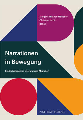 Blanco Hölscher / Jurcic / Dunker |  Narrationen in Bewegung | Buch |  Sack Fachmedien