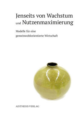 Kunze / Mollenhauer-Klüber / Peper |  Jenseits von Wachstum und Nutzenmaximierung | Buch |  Sack Fachmedien