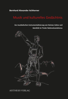 Achhorner | Musik und kulturelles Gedächtnis | Buch | 978-3-8498-1374-1 | sack.de