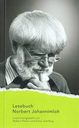 Johannimloh / Peters / Schilling |  Lesebuch Norbert Johannimloh | Buch |  Sack Fachmedien