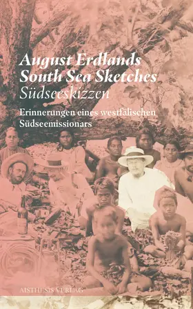 Erdland / Gödden |  Erdland, A: August Erdlands South Sea Sketches Südseeskizzen | Buch |  Sack Fachmedien